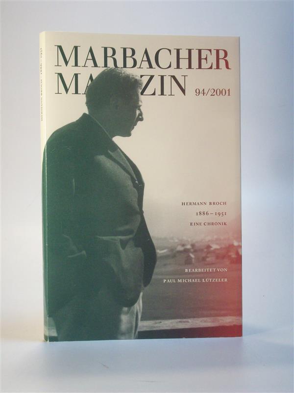 Hermann Broch 1886 - 1951  Eine Chronik. Marbacher Magazin 94 /2001