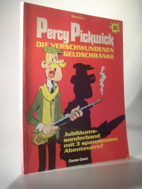 Percy Pickwick. Die verschwundenen Geltschränke./ in New York. / Unter falschem Verdacht. Jubiläums-Sonderband mit 3 spannenden Abenteuern! Band 10.