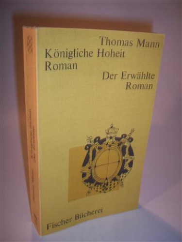 Königliche Hoheit / Der Erwählte. Roman. Werke. Taschenbuchausgabe in zwölf Bänden, Band 2