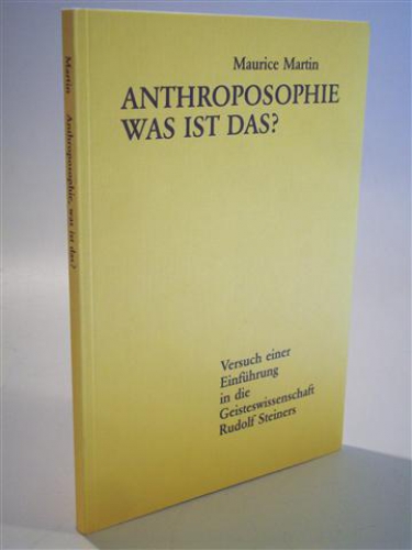 Anthroposophie, was ist das? Versuch einer Einführung in die Geisteswissenschaft Rudolf Steiners.