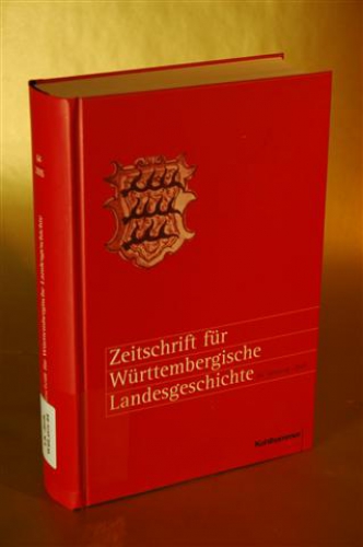 Zeitschrift für Württembergische Landesgeschichte. Herausgegeben von  der Kommission für geschichtliche Landeskunde in Baden-Württemberg und dem Württembergischen Geschichts- und Altertumsverein. 64. Jahrgang (2005)