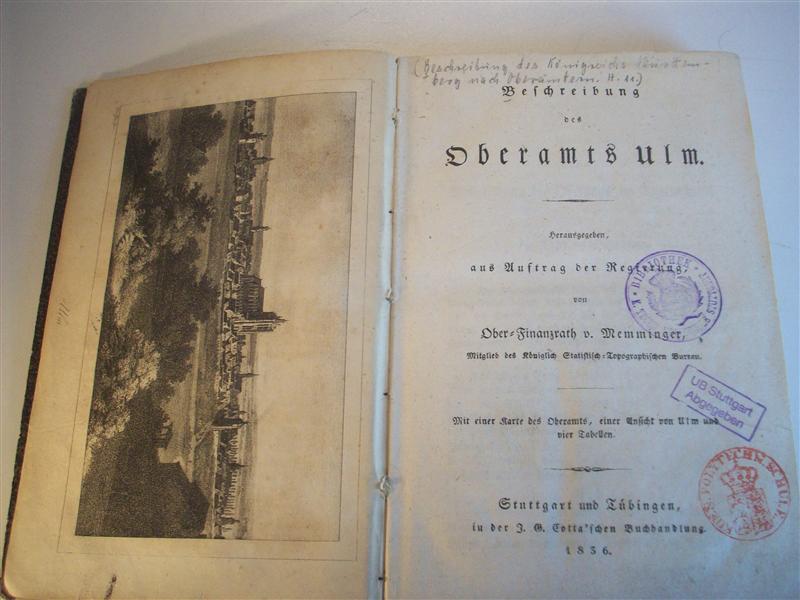 Beschreibung des Oberamts Ulm. Beschreibung des Königreichs Württemberg nach Oberamtsbezirken. Band 11. Original.