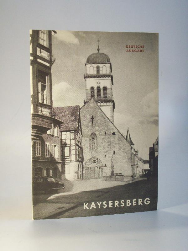 Kaysersberg, Pfarrkirche zum Hl. Kreuz. Deutsche Ausgabe.