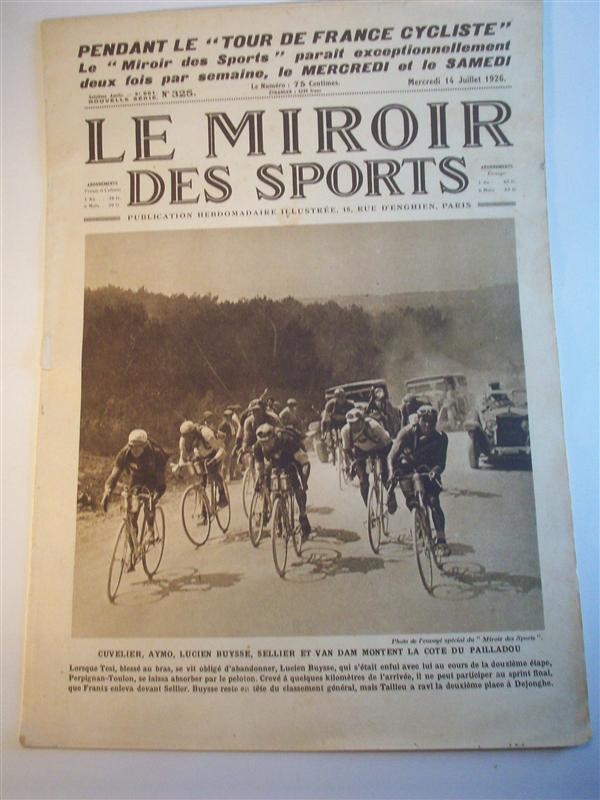 Le Miroir des Sports. Publication Hebdomadaire illustrée. Nr. 325 vom 14.7.1926.  (11. Etappe, Luchon - Perpignan, / 12. Etappe, Perpignan - Toulon). Tour de France