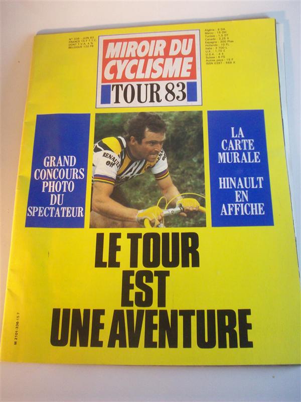 Miroir du Cyclisme. Mirroir du Tour 83. Juin 1983 Nr. 336. Le Tour est une Aventure. La Carte Murale. Grand Concours Photo du Spectateur. Tour de France