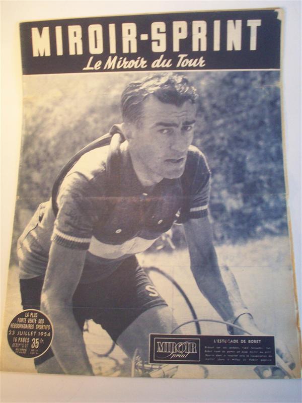 Miroir Sprint, le Miroir du Tour.  23. Juillet 1954  - L estocade de Bobet - (Tour de France 1954). 13. Etappe: Luchon - Toulouse. 14. Etappe: Toulouse - Millau.