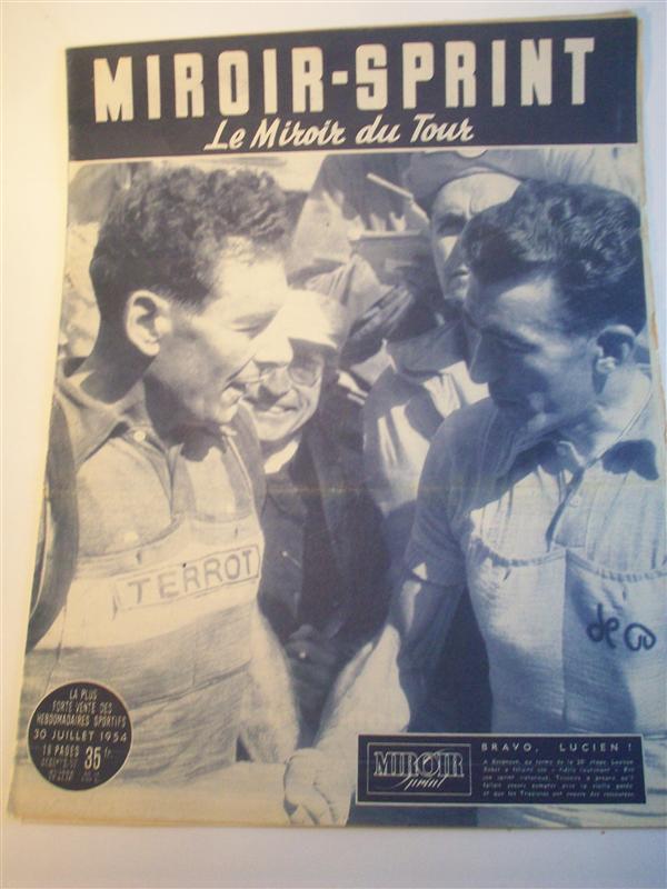 Miroir Sprint, le Miroir du Tour. 30. Juillet 1954  - Bravo, Lucien !  - (Tour de France 1954). 19. Etappe: Briançon - Aix-les-Bains 20. Etappe: Aix-les-Bains - Besançon.