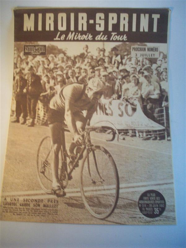 Miroir Sprint, Le Miroir du Tour. Nr. 316. 30. Juin 1952 -  a une seconde pres Lauredi garde son maillot -  Tour de France 1952. 3. Etappe: Le Mans - Rouen, 4. Etappe: Rouen - Roubaix. 5. Etappe: Roubaix - Namur.