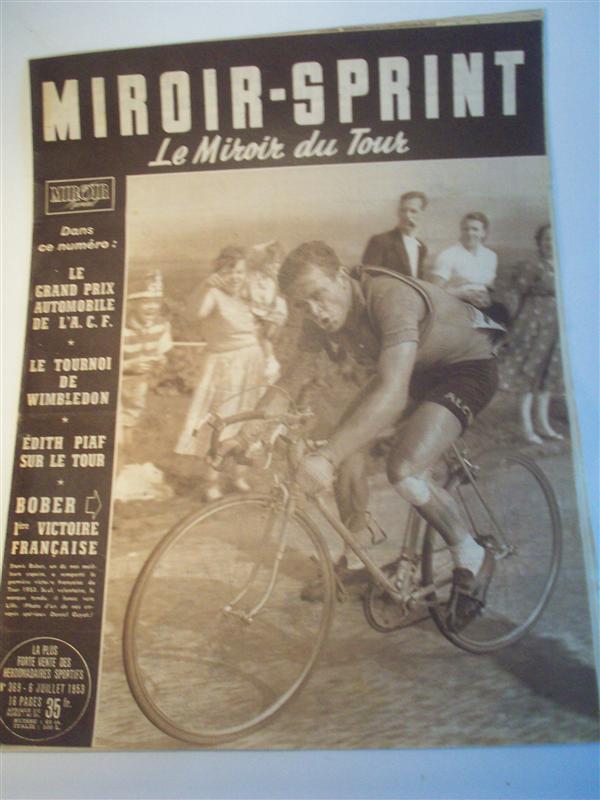 Miroir- Sprint. Le Miroir du Tour.  Nr. 369.  6. Juillet 1953. - Bober 1. victoire francaise.-  Edith Piaf sur le Tour. - (Tour de France 1953). 1. Etappe: Straßburg - Metz. 2. Etappe: Metz - Liege / Lüttich (BEL). 3. Etappe: Lüttich (BEL) - Lille