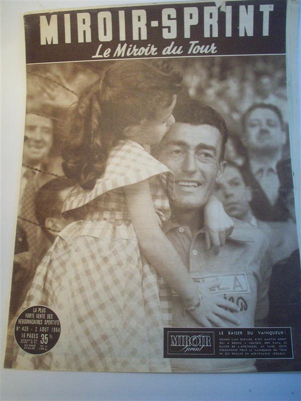 Miroir Sprint, le Miroir du Tour. Nr. 425. 2. Aout 1954  - le baiser du Vainqueur ! - (Tour de France 1954). 21. Etappe: Besançon - Épinal / Épinal - Nancy (EZF). 22. Etappe: Nancy - Troyes. 23. Etappe: Troyes - Paris.