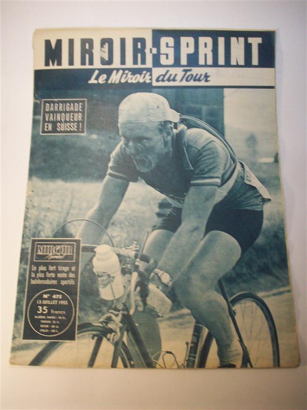 Miroir Sprint, le Miroir du Tour. Nr. 474. 13. Juillet 1955  - Darrigade Vainqueur en Suisse!- (Tour de France 1955). 5. Etappe: Metz - Colmar. 6. Etappe: Colmar - Zürich. 