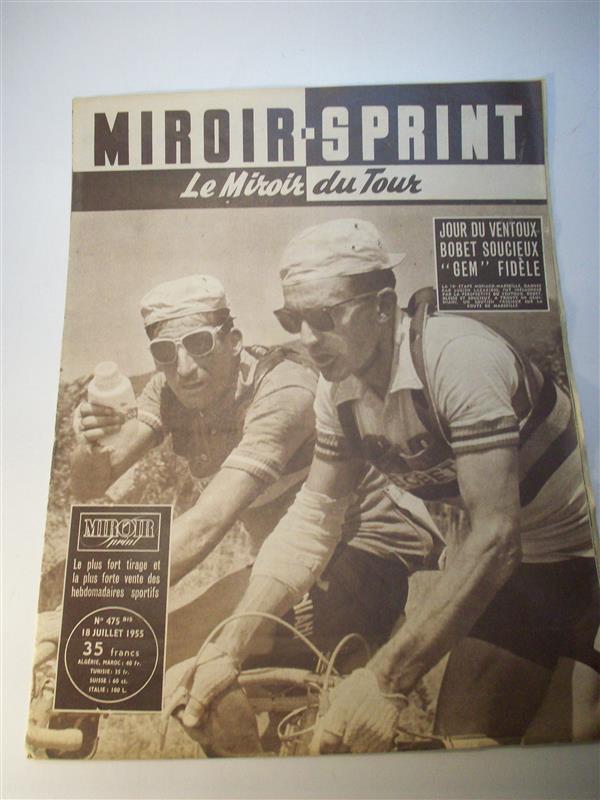 Miroir Sprint, le Miroir du Tour. Nr. 475. 18. Juillet 1955  - Jour de Ventoux Bobet soucieux  - GEM - fidele- (Tour de France 1955). 9. Etappe: Briacon - Monaco. 10. Etappe: Monaco - Marseille. 
