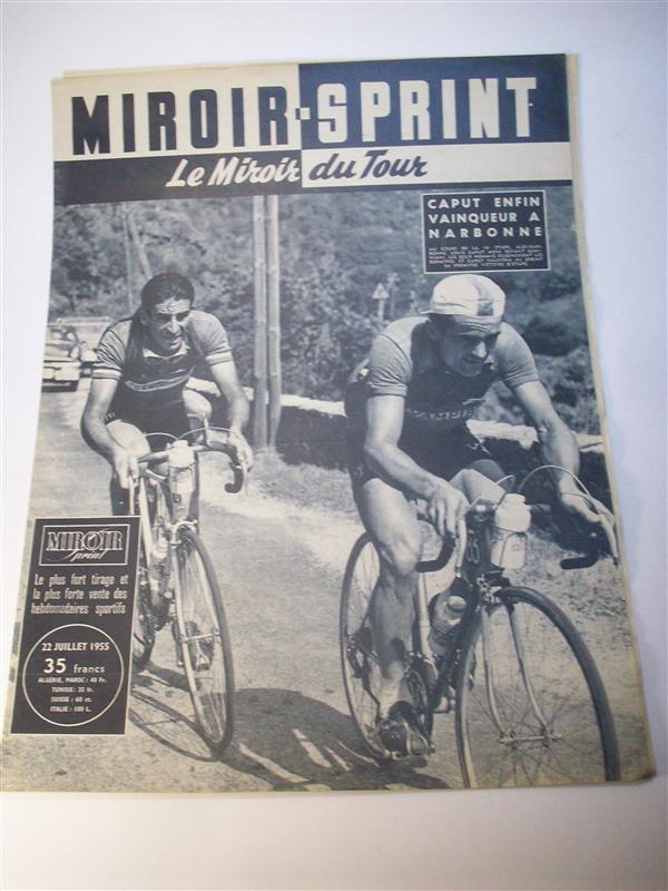 Miroir Sprint, le Miroir du Tour. Nr. 475. 22. Juillet 1955  - Caput Enfin Vainqueur a Narbonne (Tour de France 1955).13. Etappe: Millau - Albi. 14. Etappe: Albi - Nabonne. 