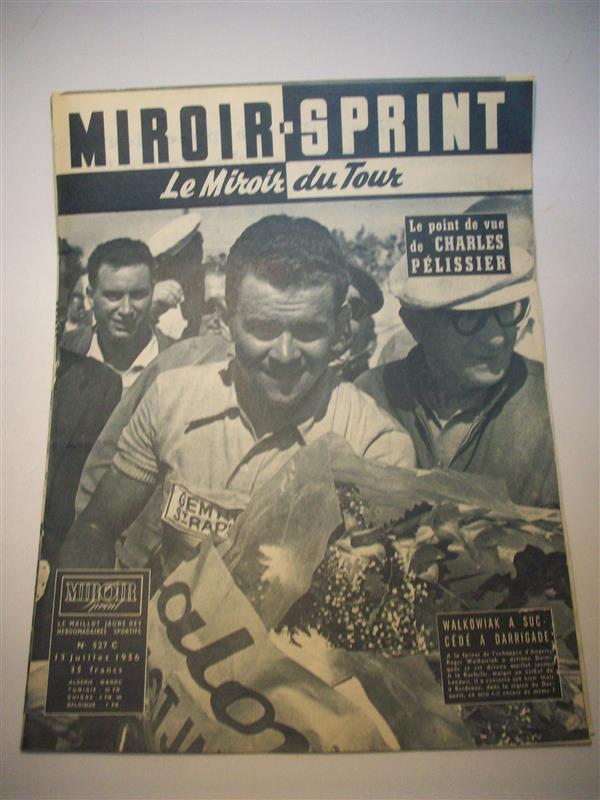 Miroir Sprint, le Miroir du Tour. Nr. 527C. 13. Juillet 1956  - Le point de vue de Charles Pelissier - 7. Etappe: Lorient - Angers. 8. Etappe: Angers - La Rochelle.