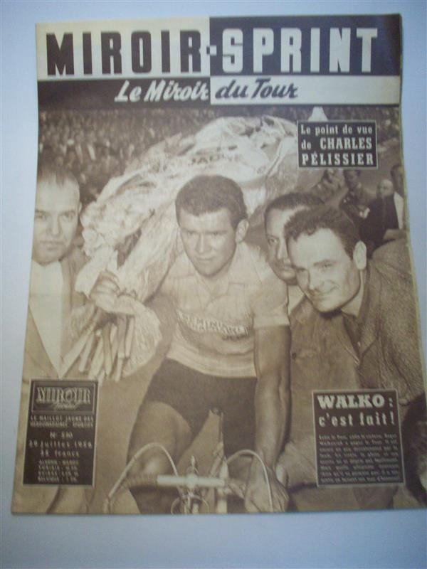 Miroir Sprint, le Miroir du Tour. Nr. 530.  29. Juillet 1956  - Le point de vue de Charles Pelissier - 21. Etappe: Lyon - Montlucon. 22. Etappe: Montlucon - Paris. 