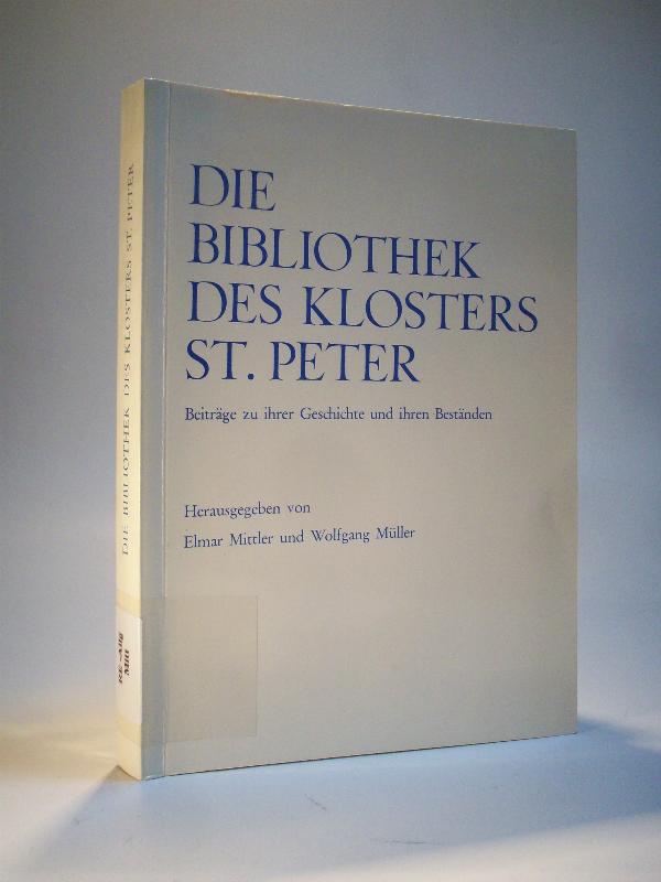 Die Bibliothek des Klosters St. Peter. Beiträge zu ihrer Geschichte und ihre Bestände - Veröffentlichungen des Alemanischen Instituts Nr. 33.