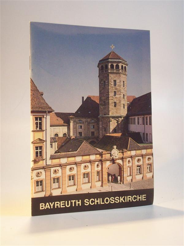 Kath. Pfarrkirche, Unsere Liebe Frau Bayreuth, Schloßkirche.