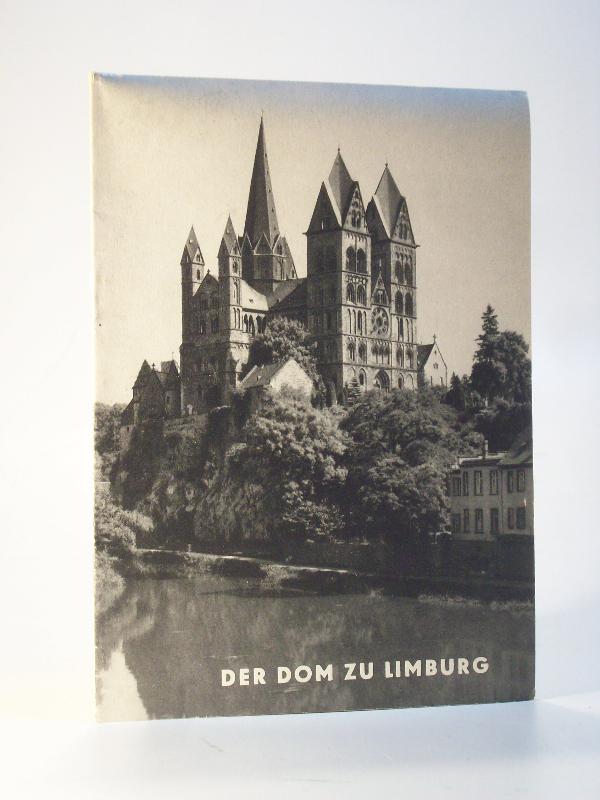 Der Dom zu Limburg an der Lahn. Grosse Baudenkmäler. Heft 52
