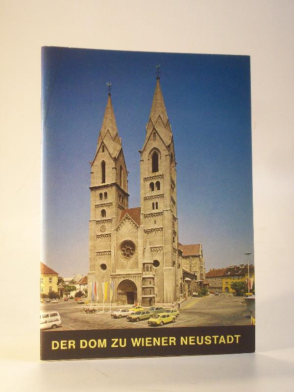 Der Dom zu Wiener Neustadt. Wien