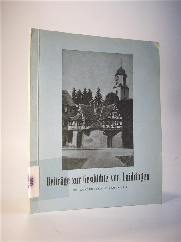 Beiträge zur Geschichte von Laichingen. (I. Heft.)