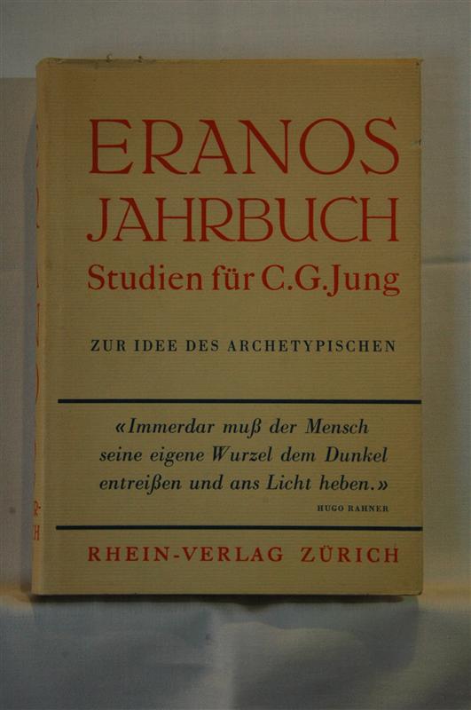 ERANOS-Jahrbuch XII.  Zur Idee des Archetypischen. Studien für C. G. Jung zum 70. Geburtstag.