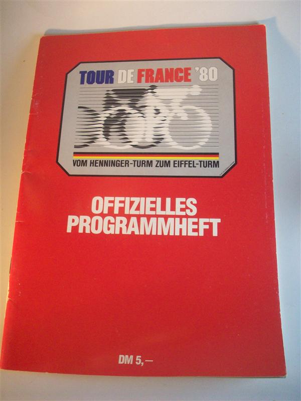 Offizielles Programmheft. Tour de France 80. Vom Henninger-Turm zum Eiffel-Turm. (67e Tour 1980)