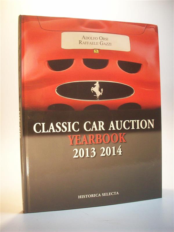 Classic car auction. Yearbook 2013-2014. Englisch