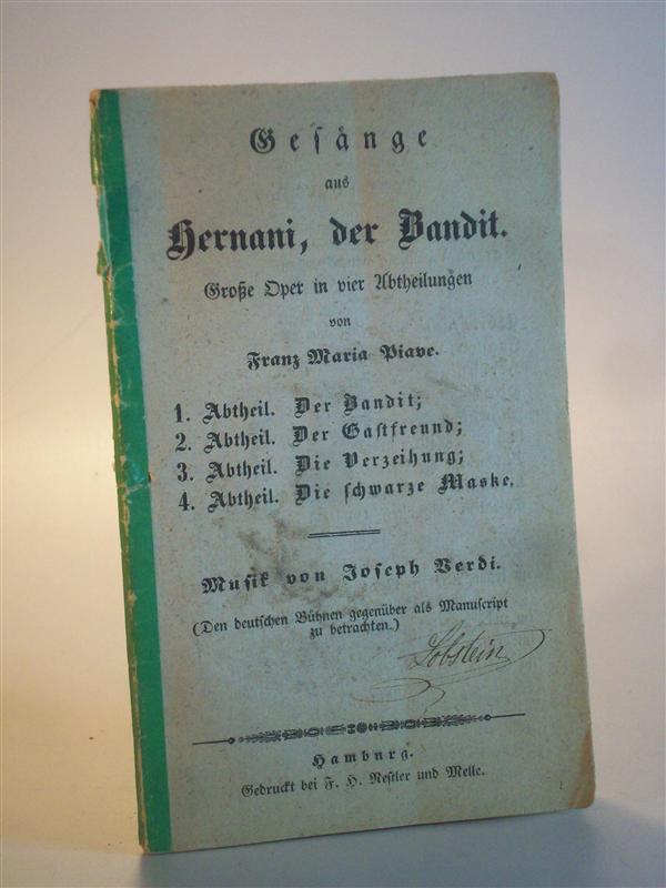 Gesänge aus Hernani, der Bandit. Große Oper in vier Abtheilungen. (Textbuch)  (Ernani Il bandito)