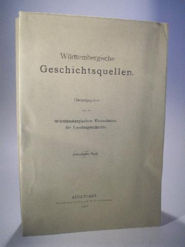 Urkundenbuch der Stadt Stuttgart. Württembergische Geschichtsquellen, 13. Band - Dreizehnter Band.