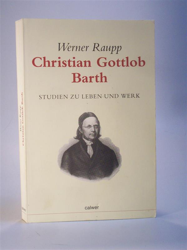 Christian Gottlob Barth. Studien zu Leben und Werk. 1998 (zugleich Diss. Tübingen 1996). Quellen und Forschungen zur württembergischen Kirchengeschichte Bd. 16.