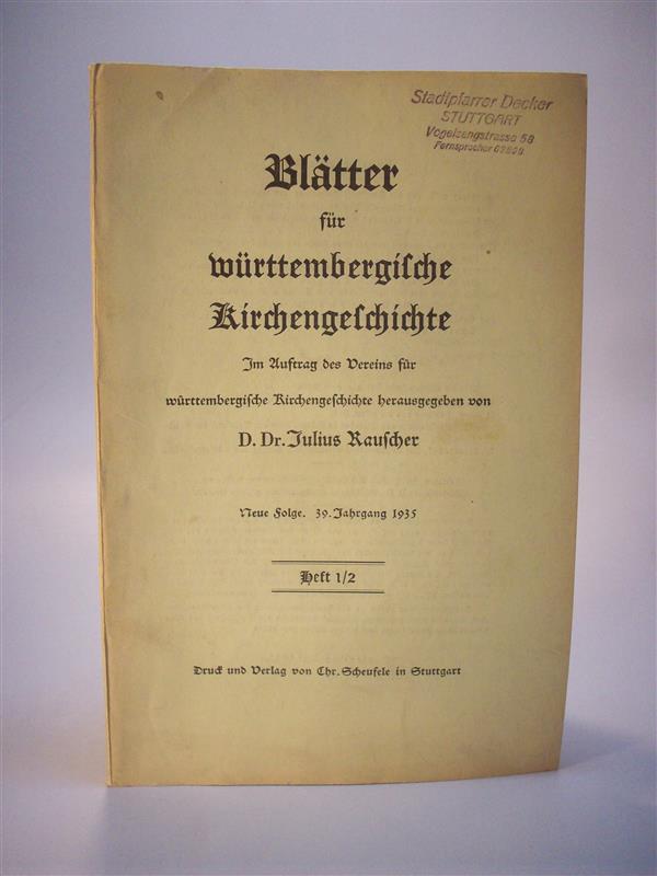 Blätter für württembergische Kirchengeschichte. Neue Folge. 39. Jahrgang 1935. Heft 1/2