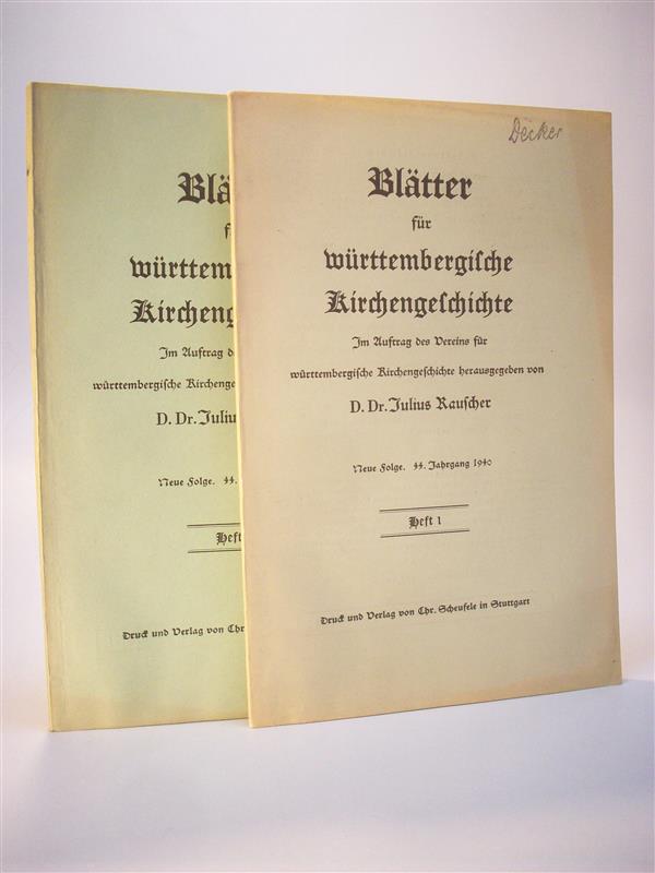Blätter für württembergische Kirchengeschichte. Neue Folge. 44. Jahrgang 1940. Heft 1 und Heft 2