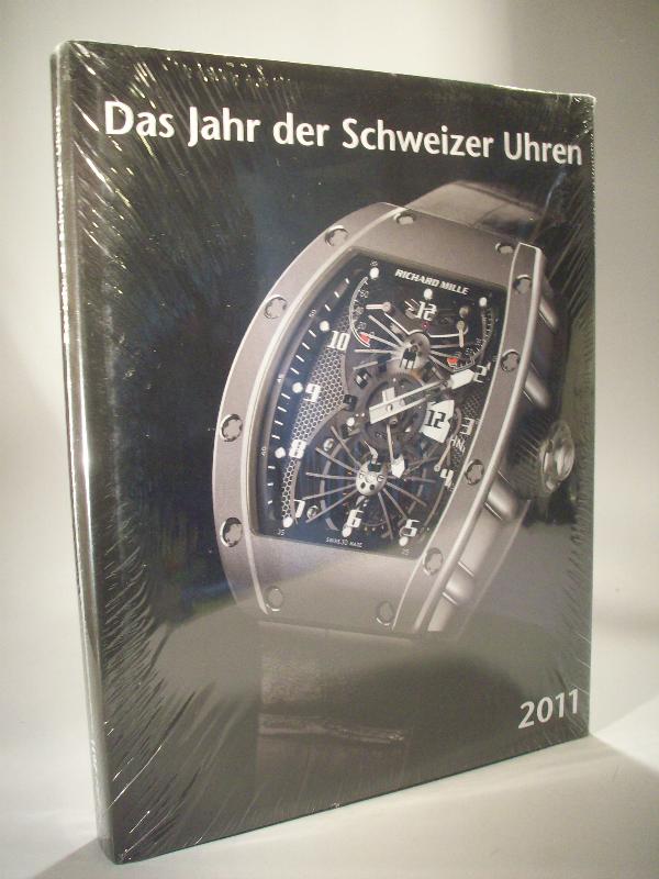Das Jahr der Schweizer Uhren. 2011.