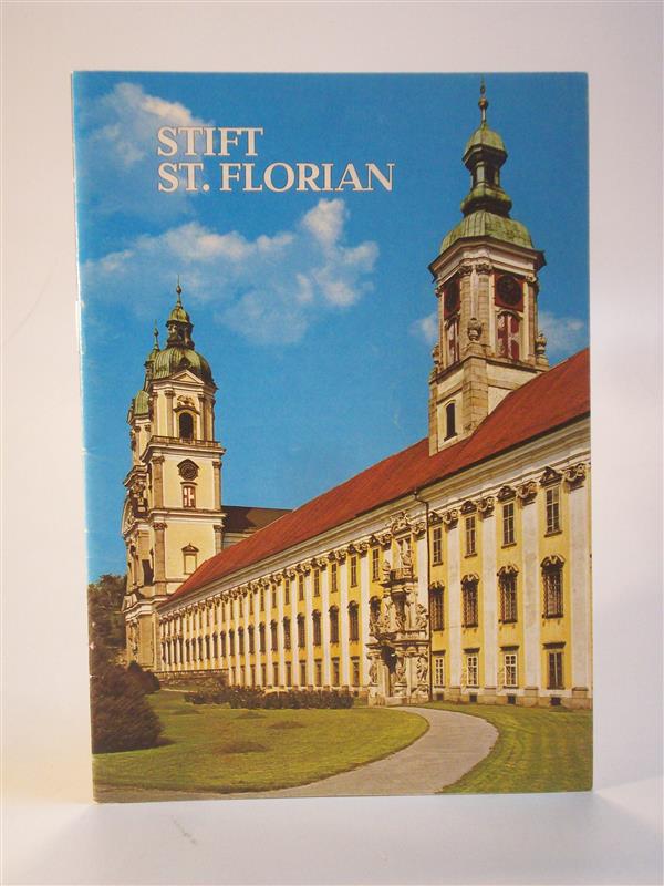 Das Augustinerchorherrenstift  / Sift St. Florian.