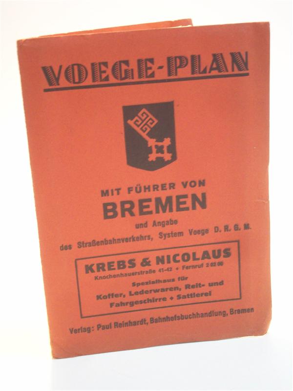 Voege-Plan. Mit Führer von Bremen und Angabe des Straßenbahnverkehrs. 