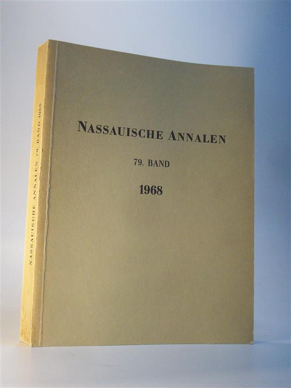 Nassauische Annalen. Jahrbuch des Vereins für Nassauische Altertumskunde und Geschichtsforschung. 79. Band, 1968 