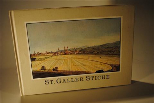 St. Galler Stiche. Zur Stichsammlung von August Jakob Giger. St. Gallen.