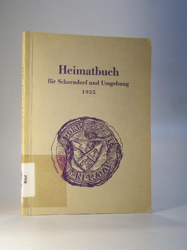 Heimatbuch für Schorndorf und Umgebung.  2. Band des Vereins. 1955