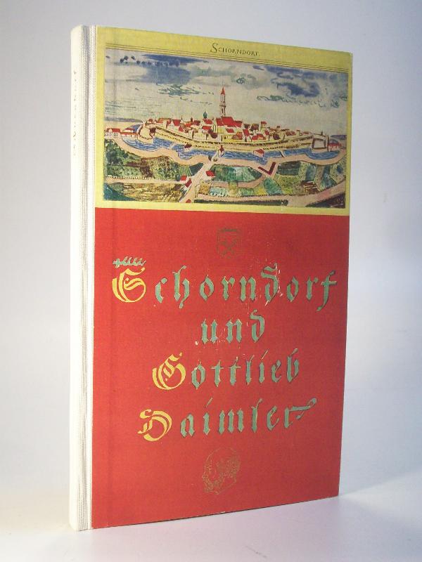Schorndorf und Gottlieb Daimler. Herausgegeben von der Stadt Schorndorf anläßlich der 700-Jahrfeier 1250-1950.