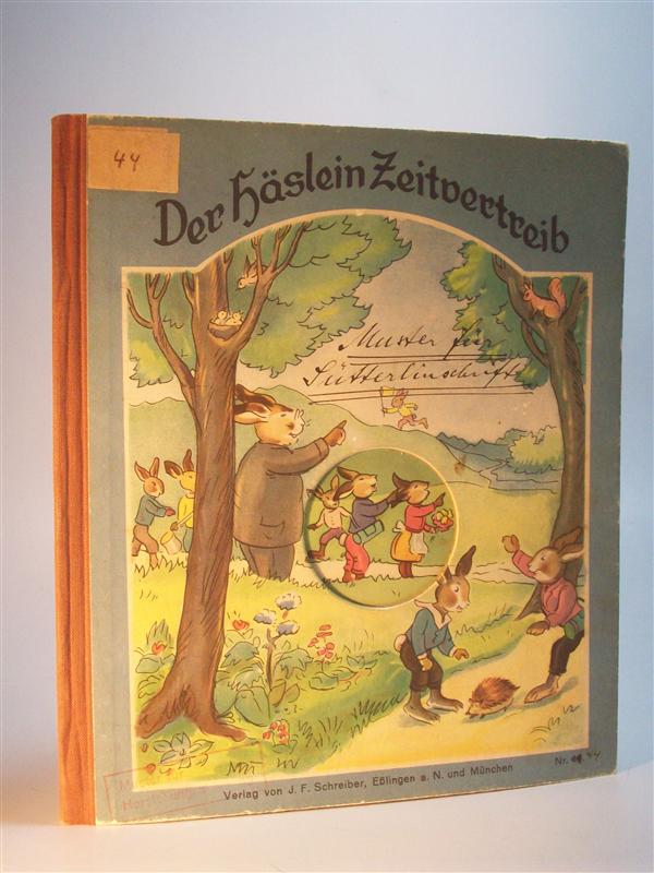 Der Häslein Zeitvertreib. Schreiber Verlag Nr. 44 (Muster für Sütterlinschrift)