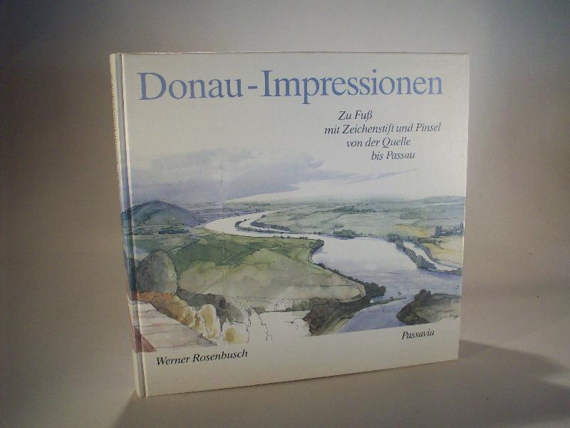 Donau-Impressionen. Zu Fuß mit Zeichenstift und Pinsel von der Quelle bis Passau. signiert