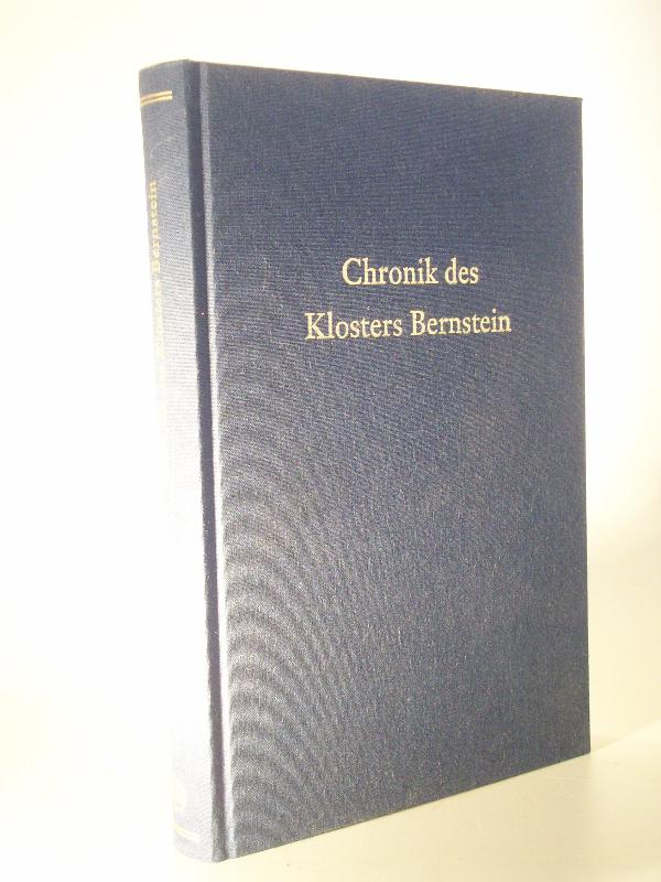 Chronik des Klosters Bernstein.