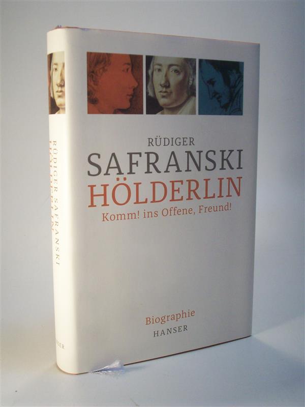 Hölderlin. Komm! ins Offene, Freund! Biographie.