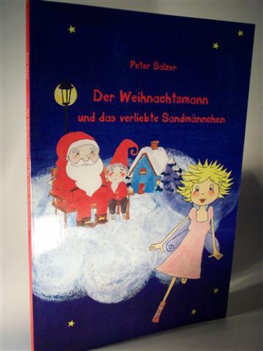Der Weihnachtsmann und das verliebte Sandmännchen. Eine etwas andere Weihnachtsgeschichte. Blaubeurer Geographische Hefte.  Heft 37