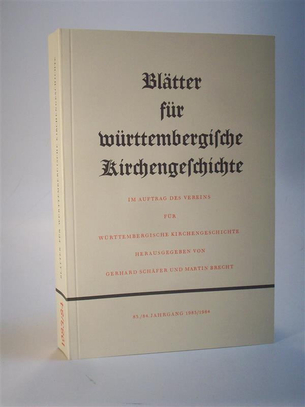 Blätter für württembergische Kirchengeschichte. 83/84. Jahrgang 1983 / 1984