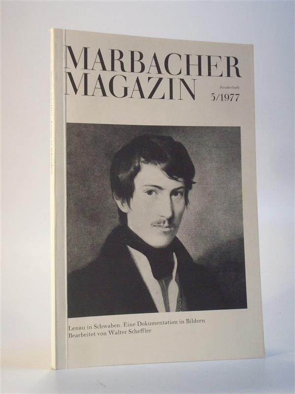 Lenau in Schwaben. Eine Dokumetation in Bildern. Marbacher Magazin 5 / 1977 Sonderheft.