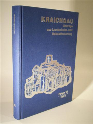 Kraichgau. Beiträge zur Landschafts-und Heimatforschung. Folge 15 / 1997