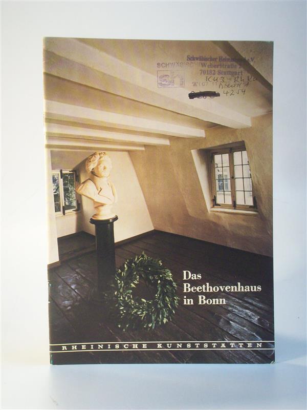 Das Beethoven-Haus in Bonn / Rheinische Kunststätten. Heft 188