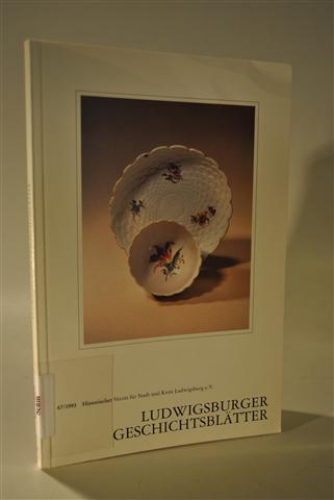 Ludwigsburger Geschichtsblätter. Band 47. 1993