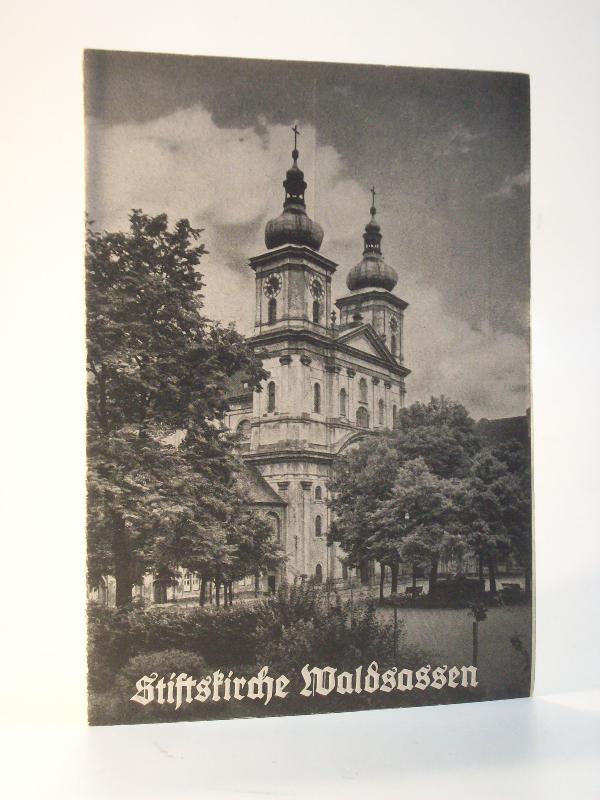 Die Stiftskirche Waldsassen, Pfarrkirche, ehem. Zisterzienserabteikirche. Mariä Himmelfahrt.